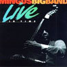 Live in Time - Mingus Big Band (Dreyfus)