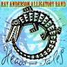 Heads & Tales - Ray Anderson (Enja)