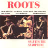 Roots - Salutes The Saxophone - Sam Rivers & Arthur Blythe (IN+OUT)